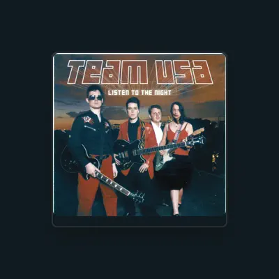 Listen to Team U.S.A., watch music videos, read bio, see tour dates & more!
