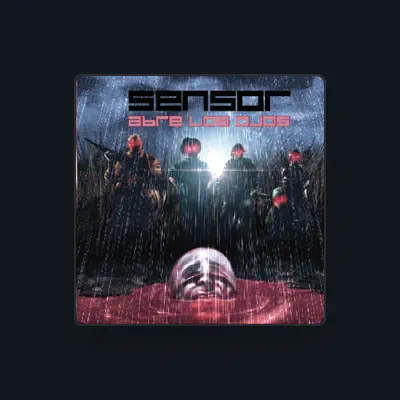 Listen to Sensor, watch music videos, read bio, see tour dates & more!