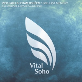 One Last Memory (Space Raven Remix) Zied Lajili & Jeitam Osheen