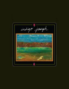 Indigo Joseph을(를) 듣고, 뮤직 비디오를 보고, 약력을 읽고, 투어 일정 등을 확인하세요!