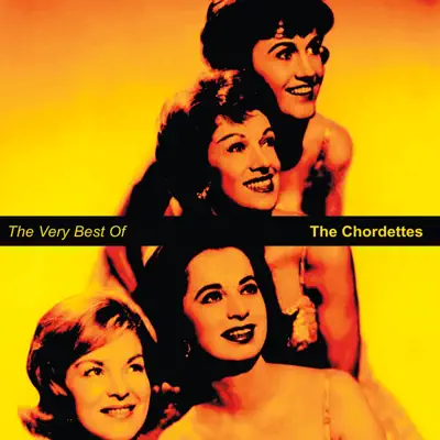 The Very Best of the Chordettes - The Chordettes The Very Best of the Chordettes - The Chordettes