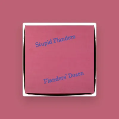 聆聽 Stupid Flanders、觀看音樂影片、閱讀小傳、查看巡演日期等！