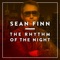 The Rhythm of the Night (Matvey Emerson Remix) - Sean Finn lyrics