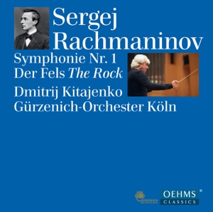 Rachmaninov: Symphony No. 1, Op. 13 & Der Fels, Op. 7