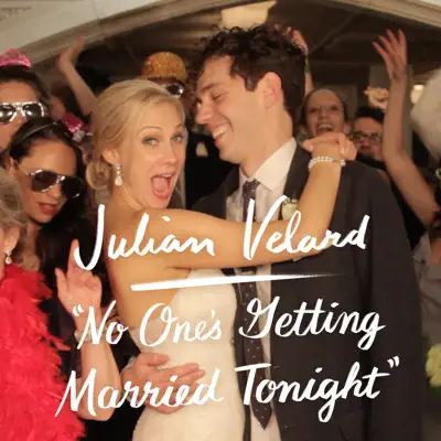 No One's Getting Married Tonight - Single - Julian Velard