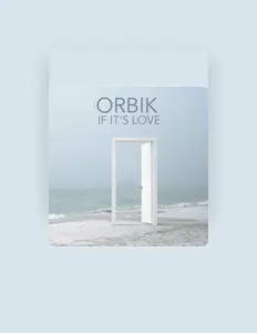 Listen to Orbik, watch music videos, read bio, see tour dates & more!