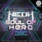 Soul of Hero - Neoh lyrics
