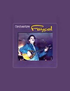 Listen to Orchestre Fayçal, watch music videos, read bio, see tour dates & more!