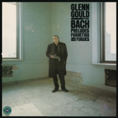 Bach: Preludes, Fughettas & Fugues - Gould Remastered