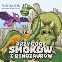Przygody smoków i dinozaurów (feat. Rafał Brzozowski) - Ferid Lakhdar
