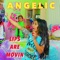 Lips Are Movin - Angelic lyrics