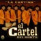 La Cantina - El Cartel del Norte lyrics