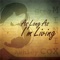 As Long As I'm Living (feat. Ashley Cox) - Greg Minix lyrics