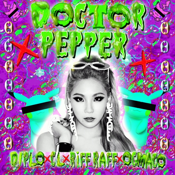 Doctor Pepper - Single - Diplo, CL, Riff Raff & OG Maco