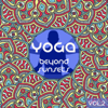 Yoga Beyond Sunsets & Within Love, Vol. 2 (Best of Modern Relax & Meditation Music) - Varios Artistas