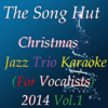 The Christmas Song (Chestnuts Roasting on an Open Fire) (Jazz Trio Karaoke No Guitar Melody) [for Vocalists] - The Song Hut