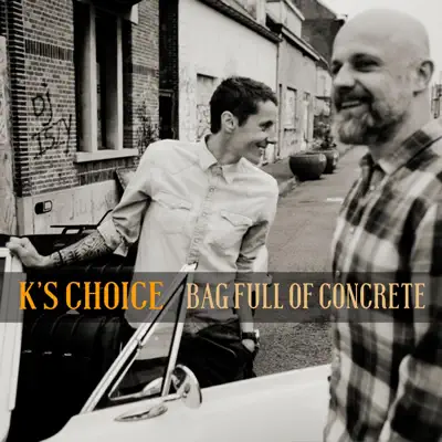 Bag Full of Concrete - Single - K's Choice