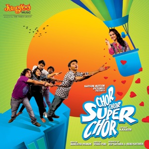 Chor Chor Super Chor (Original Motion Picture Soundtrack) - EP