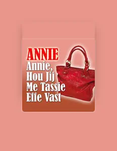 收听 Annie、观看音乐视频、阅读小传、查看巡演日期等 ！