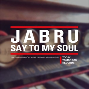 Say to My Soul - Single