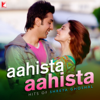 Aahista Aahista (From "Bachna Ae Haseeno") - Shreya Ghoshal & Lucky Ali