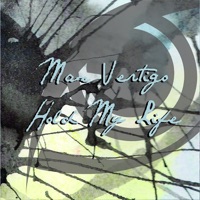Hold My Life - Single - Max Vertigo
