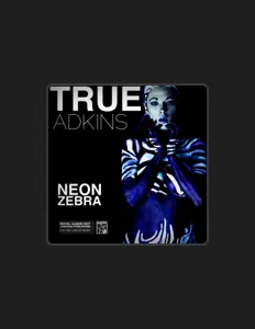 Listen to True Adkins, watch music videos, read bio, see tour dates & more!