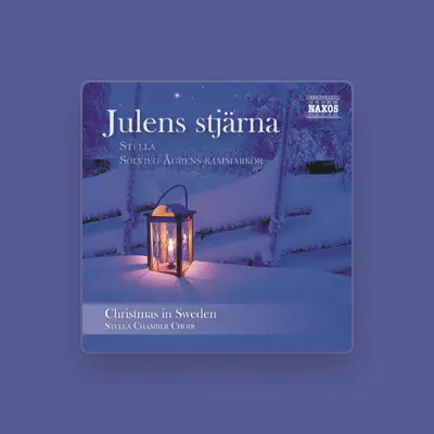 Listen to Stella - Solvieg Ågrens Kammarkör, watch music videos, read bio, see tour dates & more!
