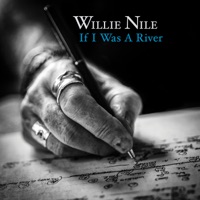 If I Was a River - Willie Nile