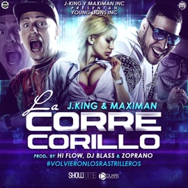 La Corre Corillo J-King y Maximan