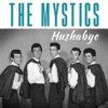 The Mystics - Hushabye