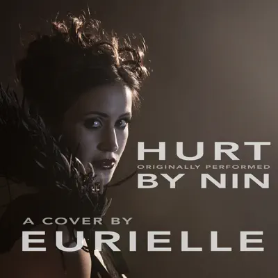Hurt - A Cover (feat. Eurielle) - Single - Eurielle