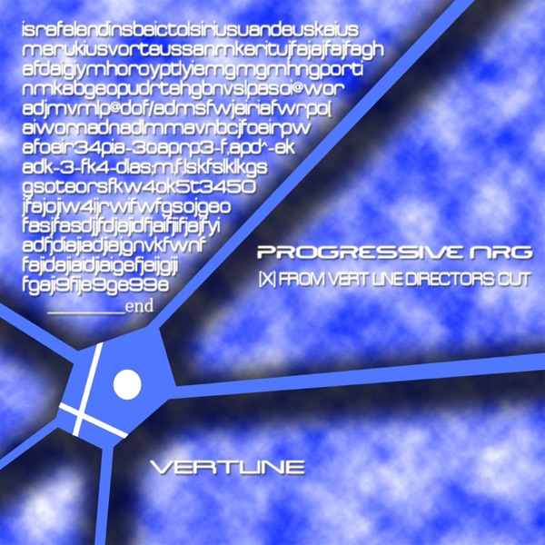 Progressive Nrg-(X) [Voyage Viomehanika Meets Vertline]