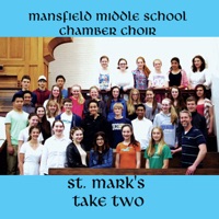 St. Mark's Take Two - Mansfield Middle School Chamber Choir