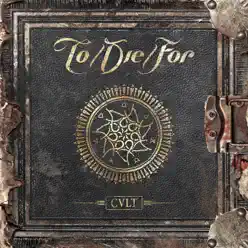 Cult - To/Die/For