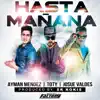 Stream & download Hasta Mañana (feat. Toty & Josue Valdes) - Single