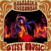 Gypsy Music - BALALAIKA ENSEMBLE