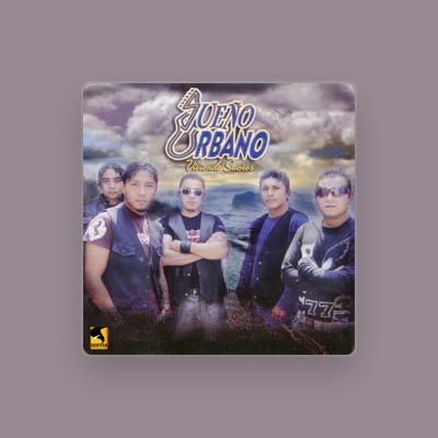 Listen to Sueño Urbano, watch music videos, read bio, see tour dates & more!