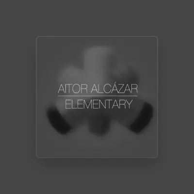 Listen to Aitor Alcazar, watch music videos, read bio, see tour dates & more!
