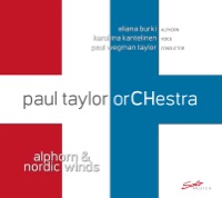 Alphorn & Nordic Winds - Eliana Burki, Karoliina Kantelinen & paul taylor orCHestra