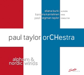 Weltreise Suite (Arr. D. Schnyder for Alphorn & Orchestra): III. Homesick Eliana Burki, paul taylor orCHestra & Paul Wegman Taylor