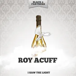 I Saw the Light - Roy Acuff