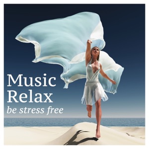 Music Relax: Be Stress Free with Soothing Music and Natural Sounds