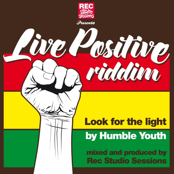 Live Positive Riddim - Single