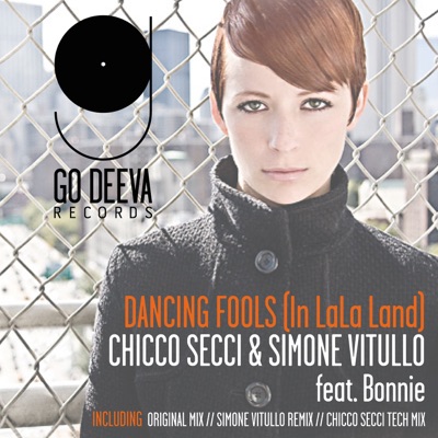 Dancing Fools (In LaLa Land) [feat. Bonnie] [Simone Vitullo Remix] - Chicco  Secci & Simone Vitullo | Shazam