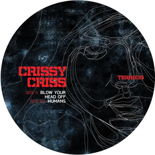 Blow Your Head Off — Crissy Criss