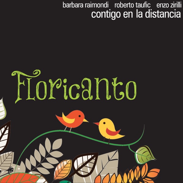 Floricanto (feat. Barbara Raimondi, Roberto Taufic & Enzo Zirilli)