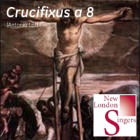 Antonio Lotti: Crucifixus a 8 - Single - New London Singers