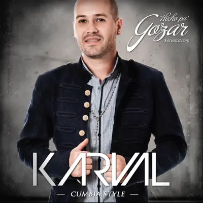 Bonus Track: Hecho pa gozar - Single - Karval