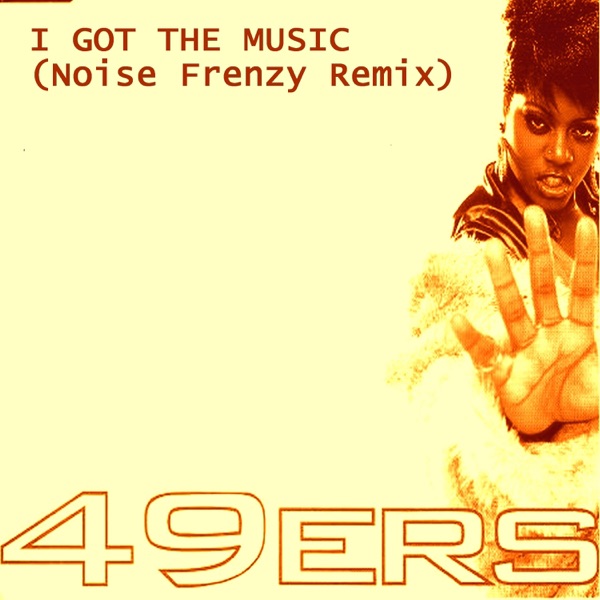I Got the Music (Noise Frenzy Remix) - Single